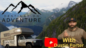 Episode 87: Dustin Porter - YouTube Destination Adventure Show